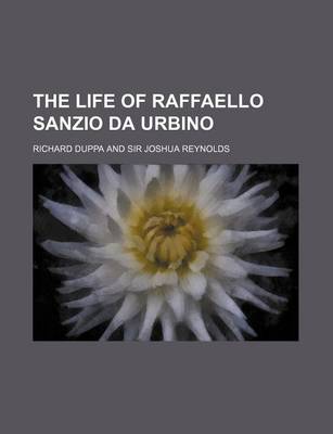 Book cover for The Life of Raffaello Sanzio Da Urbino