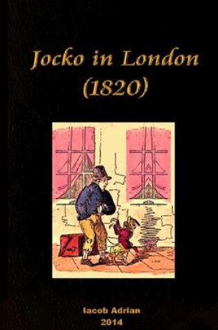 Cover of Jocko in London (1820)