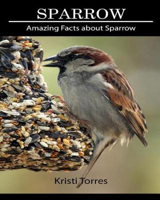 Book cover for Amazing Facts about Sparrow