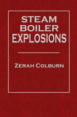 Cover of Steam Boiler Explosions