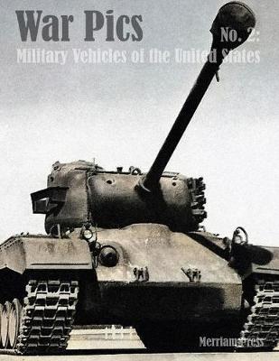 Book cover for War Pics No. 2: Military Vehicles of the United States