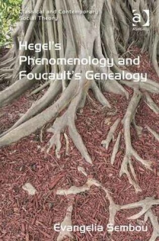 Cover of Hegel's Phenomenology and Foucault's Genealogy