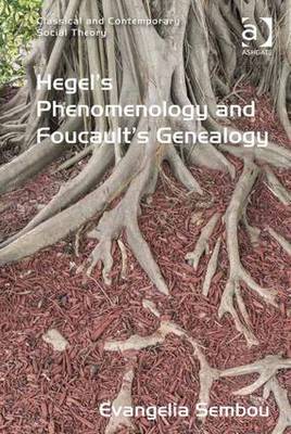 Book cover for Hegel's Phenomenology and Foucault's Genealogy