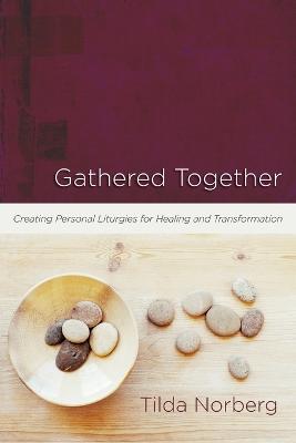 Book cover for Gathered Together