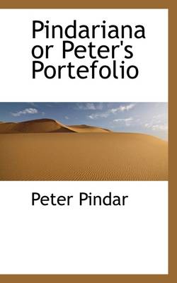 Book cover for Pindariana or Peter's Portefolio