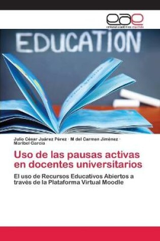 Cover of Uso de las pausas activas en docentes universitarios