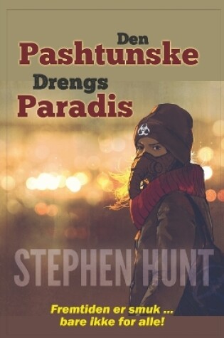 Cover of Den Pashtunske Drengs Paradis