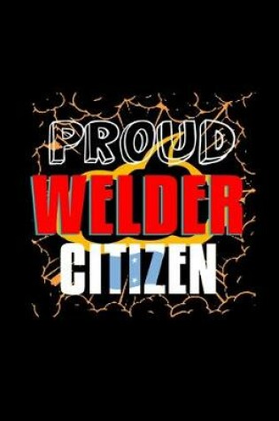 Cover of Proud welder citizen
