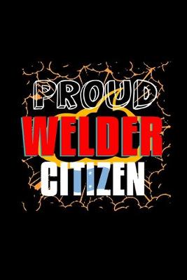 Book cover for Proud welder citizen