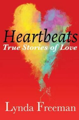 Cover of Heartbeats, True Stories of Love