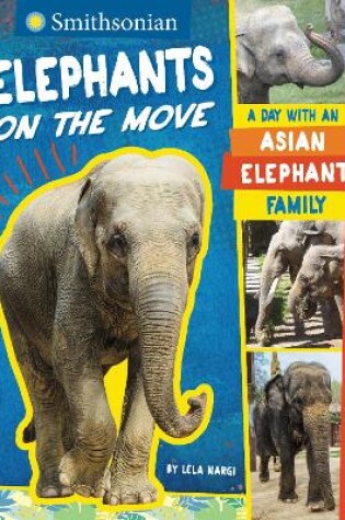 Cover of Smithsonian: Elephants On The Move