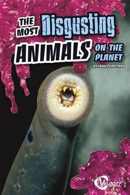 Book cover for The Most Disgusting Animals on the Planet