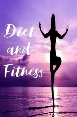 Cover of Diet and Fitness