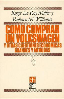 Book cover for Como Comprar Un Volkswagen y Otras Cuestiones Economicas Grandes y Menudas
