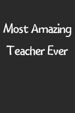 Cover of Most Amazing Teacher Ever