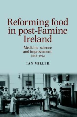 Cover of Reforming Food in Post-Famine Ireland
