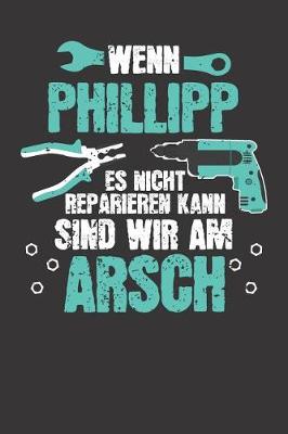 Book cover for Wenn PHILLIPP es nicht reparieren kann