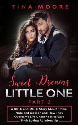 Book cover for Sweet Dreams, Little One - Part 2