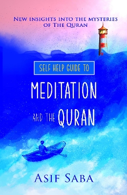 Cover of Self Help Guide To Meditation And The Quran