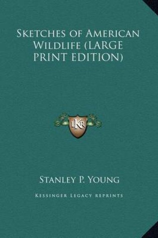 Cover of Sketches of American Wildlife