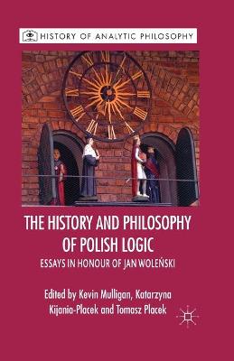 Cover of The History and Philosophy of Polish Logic