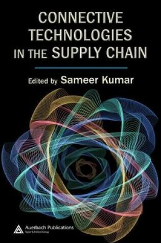 Cover of Connective Technologies: In the Supply Chain