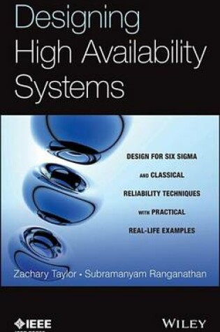 Cover of Designing High Availability Systems: Dfss and Classical Reliability Techniques with Practical Real Life Examples