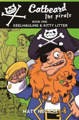 Cover of Catbeard the Pirate Book One