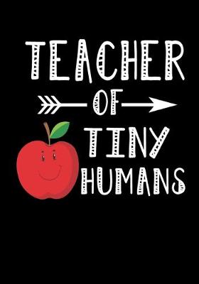 Book cover for Teacher Of Tiny Humans