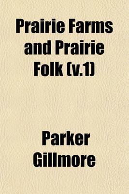 Book cover for Prairie Farms and Prairie Folk (V.1)