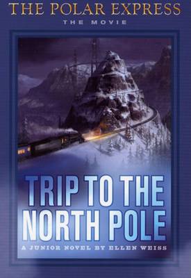 Book cover for The Polar Express: Trip to the North Pole