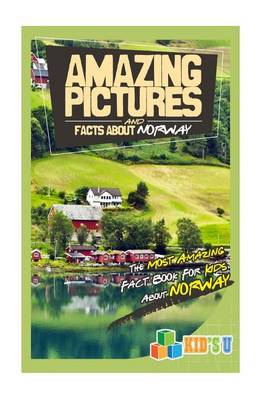 Book cover for Amazing Pictures and Facts about Norway