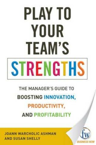 Cover of Play to Your Team's Strengths