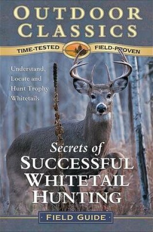 Cover of Secrets of Successful Whitetail Hunting