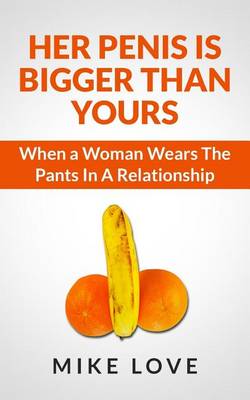 Book cover for Her Penis Is Bigger Than Yours