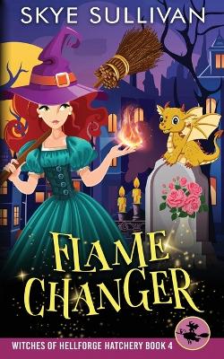 Book cover for Flame Changer