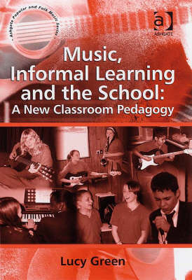 Cover of Music, Informal Learning and the School