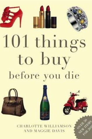 Cover of 101 Things to Buy Before You Die