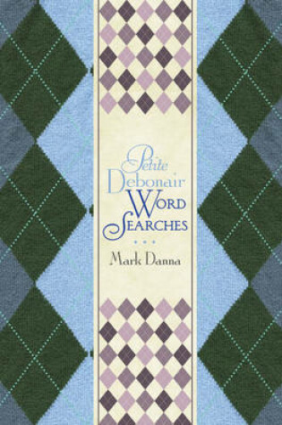 Cover of Petite Debonair Word Searches