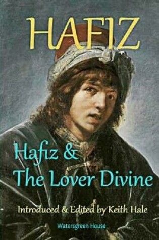 Cover of Hafiz & The Lover Divine