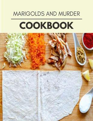 Book cover for Marigolds And Murder Cookbook