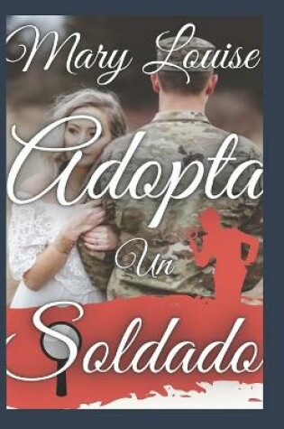 Cover of mary louise adopta un soldado