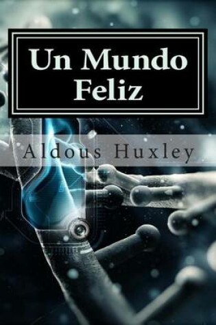 Cover of Un Mundo Feliz