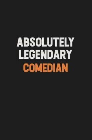 Cover of Absolutely Legendary Comedian