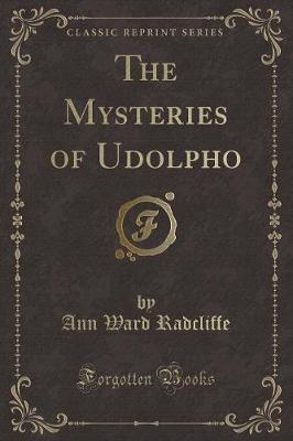 Book cover for The Mysteries of Udolpho (Classic Reprint)