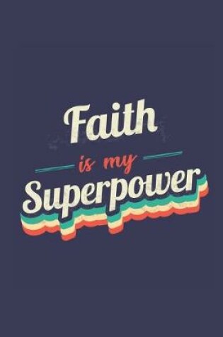 Cover of Faith Is My Superpower