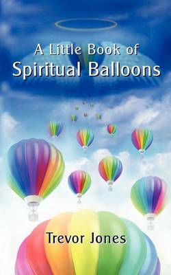 Book cover for A Little Book of Spiritual Balloons
