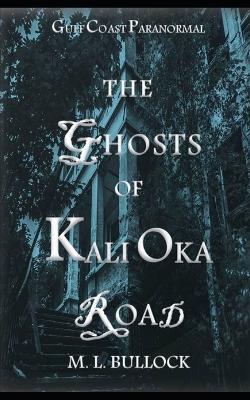 Cover of The Ghosts of Kali Oka Road