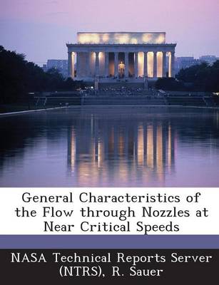 Book cover for General Characteristics of the Flow Through Nozzles at Near Critical Speeds