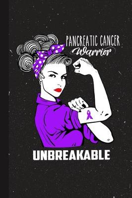 Book cover for Pancreatic Warrior Unbreakable